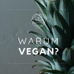 Warum Vegan?