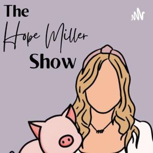 The Hope Miller Show