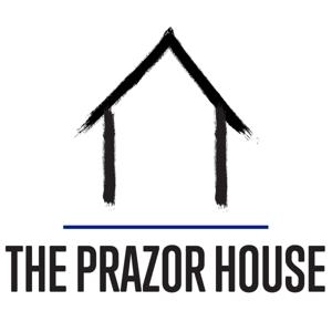 The PRAZOR House