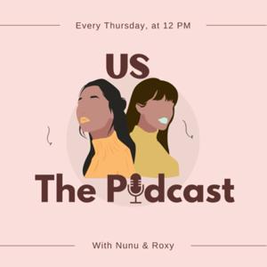 Us, The Podcast