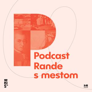 Rande s mestom – podcast nielen o dejinách Bratislavy by BKIS - Bratislavské kultúrne a informačné stredisko