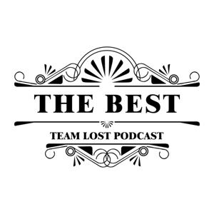 The Best Team Lost Podcast