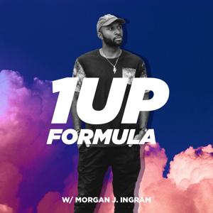 1UP Formula with Morgan J. Ingram