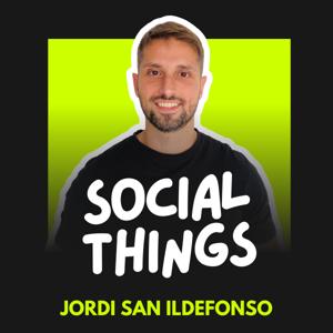 Social Things, el pódcast del Social Media Manager ✌️