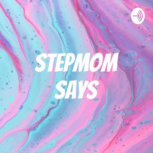 Stepmom Says