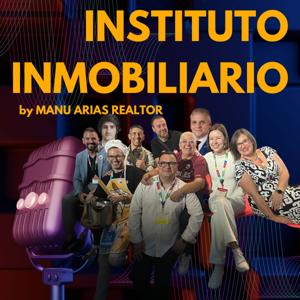 Instituto Inmobiliario | El Podcast del Real Estate en Español