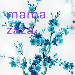 mama zaza