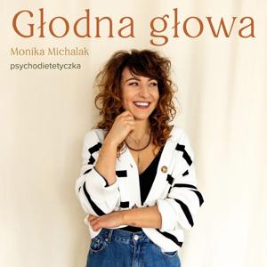 Głodna głowa by Monika Michalak, psychodietetyczka