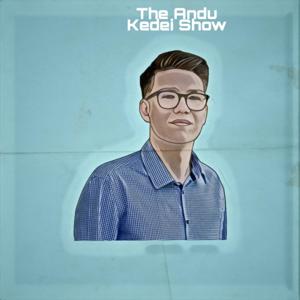 The Andu Kedei Show