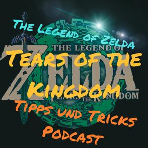 Zelda Tears of the Kingdom Tipps Und Tricks Podcast by FredmasterXD