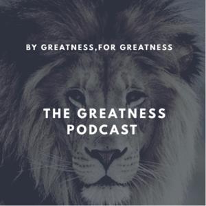 The Greatness Podcast