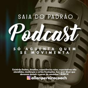 SAIA DO PADRÃO PODCAST