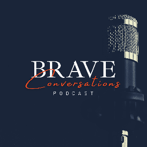 Brave Conversations