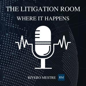 The Litigation Room: Where it Happens