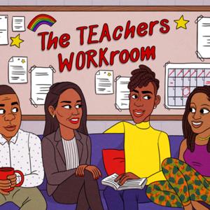 The TEAchers WORKroom Podcast