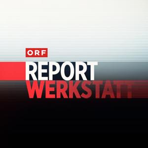 REPORT-Werkstatt by ORF Report