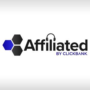 Affiliated: ClickBank‘s Official Affiliate Marketing Podcast