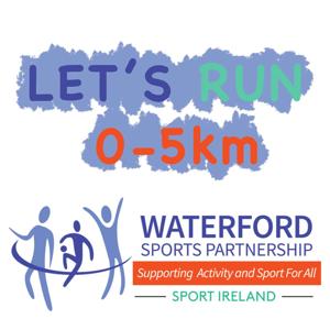 Waterford Let's Run 0 - 5km