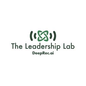 DeepRec.AI - The Leadership Lab Podcast