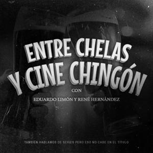 Entre Chelas y Cine Chingón