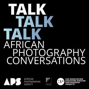 TALK TALK TALK – African Photography Conversations