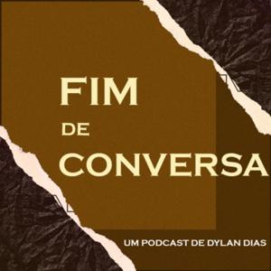 Fim de Conversa