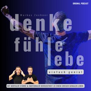 Denke, fühle, lebe - einfach genial!