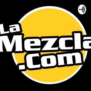 La Mezcla Podcast