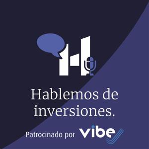 Hablemos de Inversiones by Hablemos de Inversiones