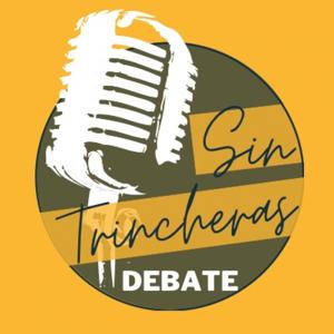 Sin Trincheras Debate