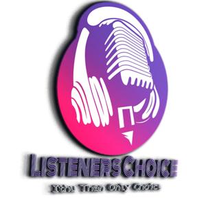 Listeners Choice🎙️