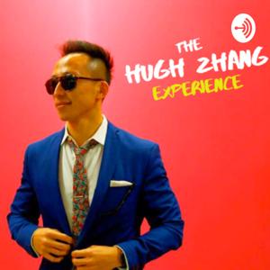 The Hugh Zhang Experience