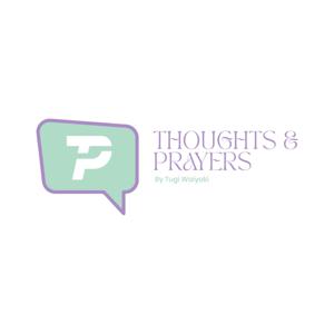 Thoughts and Prayers by Tugi Waiyaki.