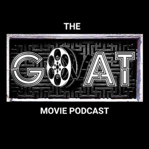 The GOAT Movie Podcast