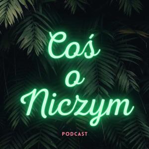 Coś o Niczym