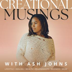 Creational Musings with Ash Johns