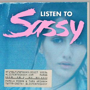 Listen To Sassy: Life In The 90s by Tara Ariano, Pamela Ribon and David T. Cole