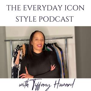 The Everyday Icon Style Podcast