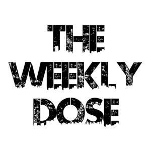 The Weekly Dose