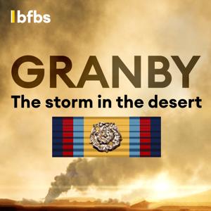 GRANBY: The Storm in the Desert by BFBS Radio