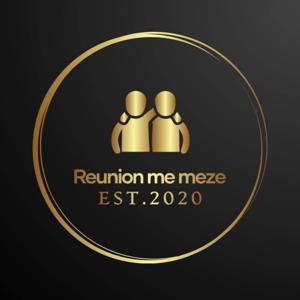 Reunion me meze