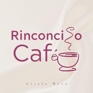 Rinconcito Café Podcast