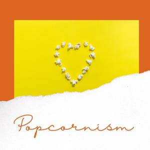Popcornism