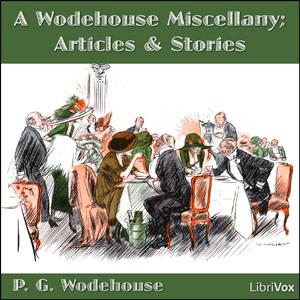 Wodehouse Miscellany, A by P. G. Wodehouse (1881 - 1975)