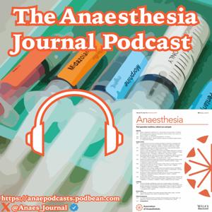 The Anaesthesia Journal Podcast by anaepodcasts