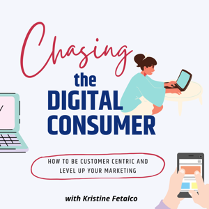 Chasing the Digital Consumer Podcast