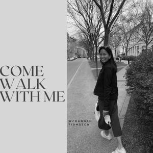 Come Walk With Me