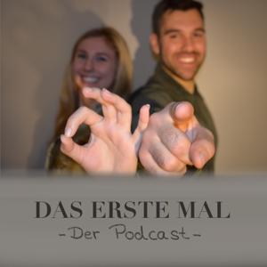 Das Erste Mal - Der Podcast