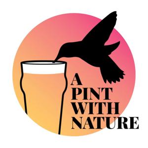 A Pint With Nature