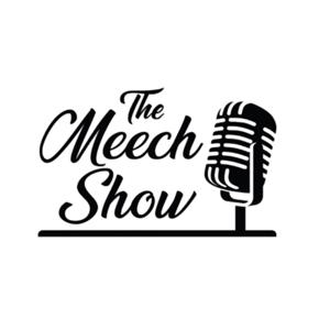 The Meech Show